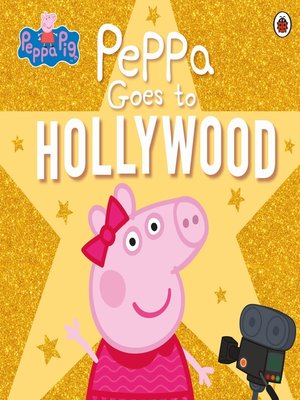 cover image of Peppa Goes to Hollywood